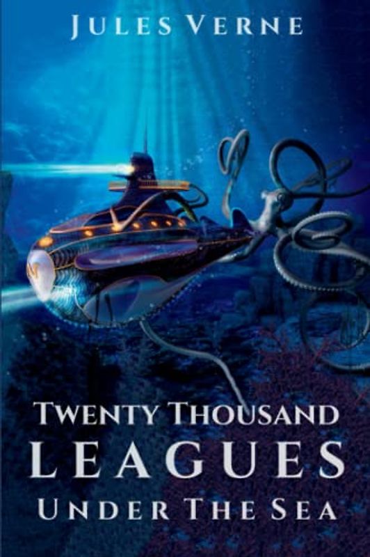 Twenty Thousand Leagues Under the Sea (Illustrated)