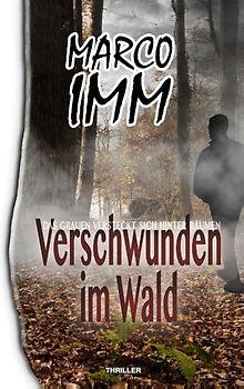 Verschwunden im Wald
