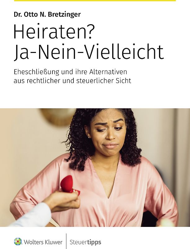 Heiraten? Ja-Nein-Vielleicht