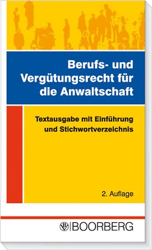 Berufs- und Vergütungsrecht für die Anwaltschaft