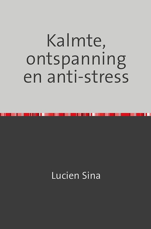 Kalmte, ontspanning en anti-stress