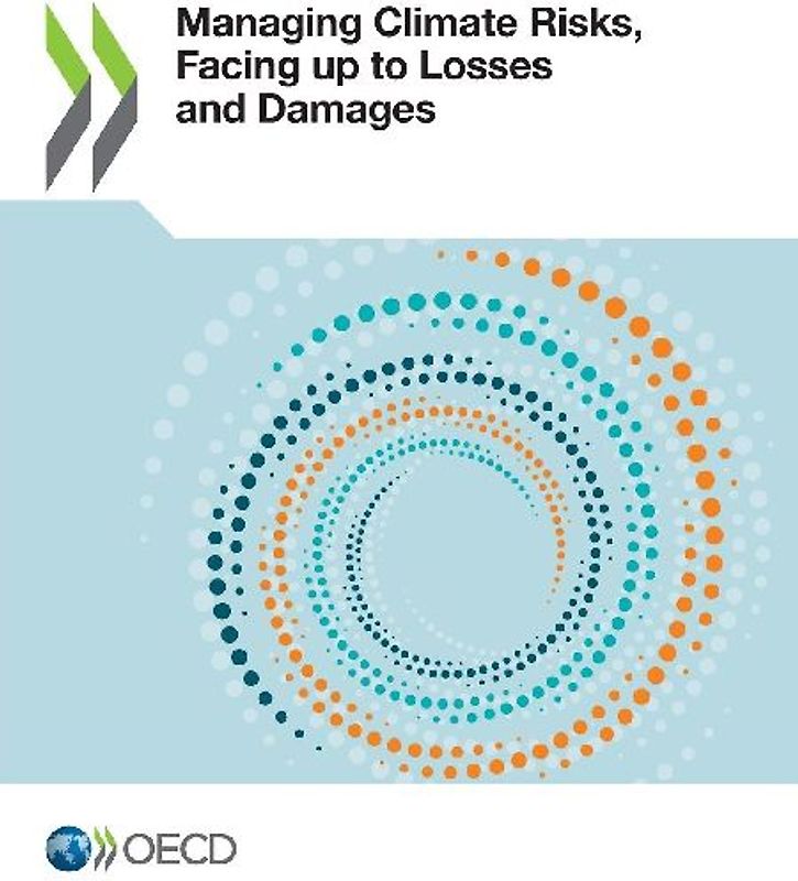 Managing Climate Risks, Facing up to Losses and Damages
