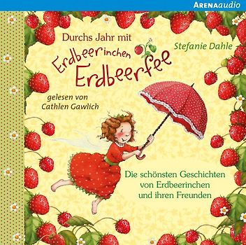 Erdbeerinchen Erdbeerfee. Sonnenschein und Erdbeerzauber
