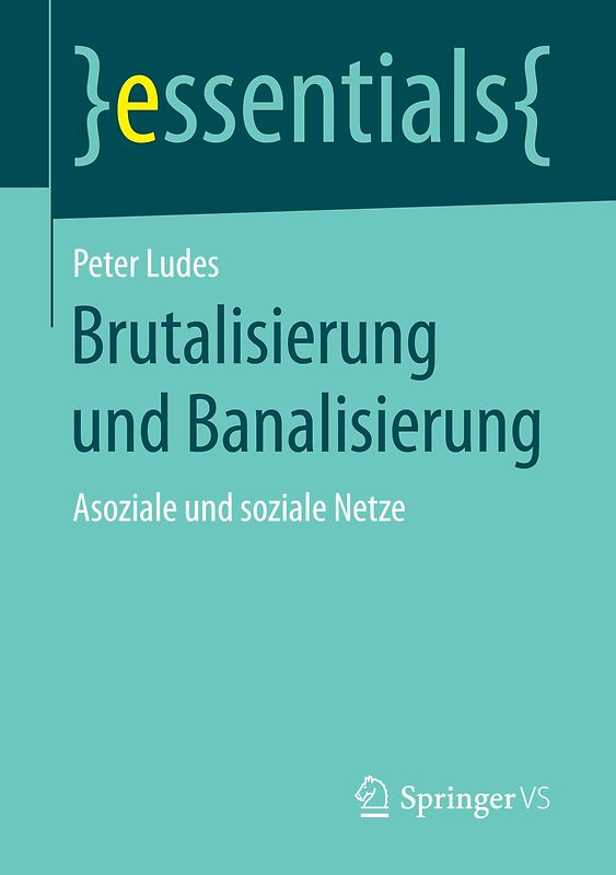 Brutalisierung und Banalisierung
