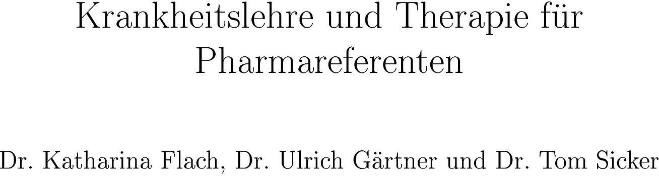 Krankheitslehre und Therapie für Pharmareferenten