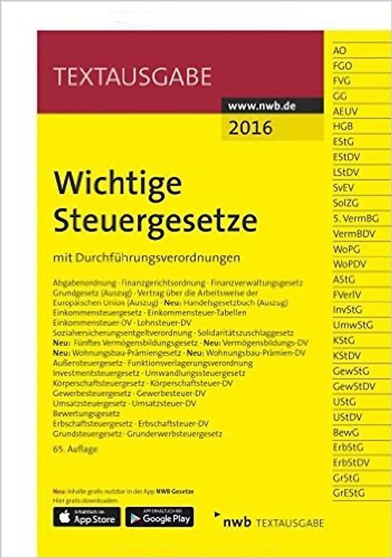 Wichtige Steuergesetze: mit Durchführungsverordnungen -  NWB Gesetzesredaktion [65. Auflage 2016]