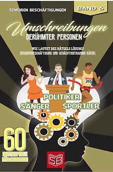 60 Ratespiele für Senioren / Umschreibungen Berühmter Personen