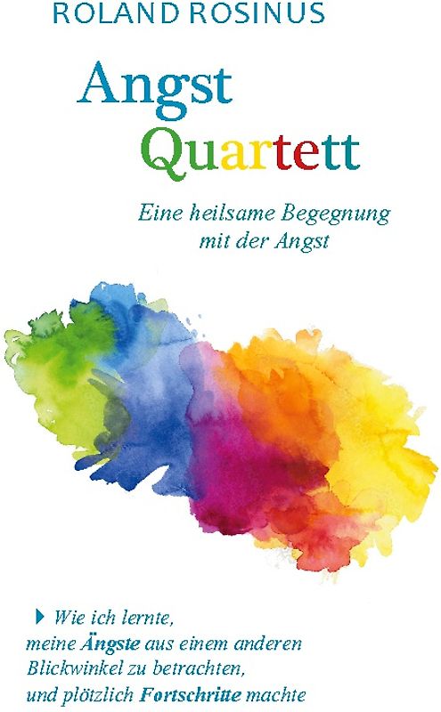 Angstquartett. Eine heilsame Begegung mit der Angst