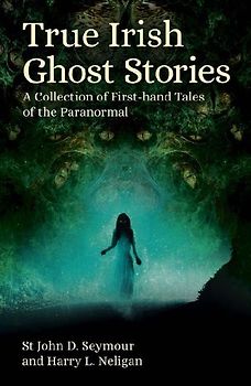 True Irish Ghost Stories