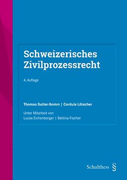 Schweizerisches Zivilprozessrecht