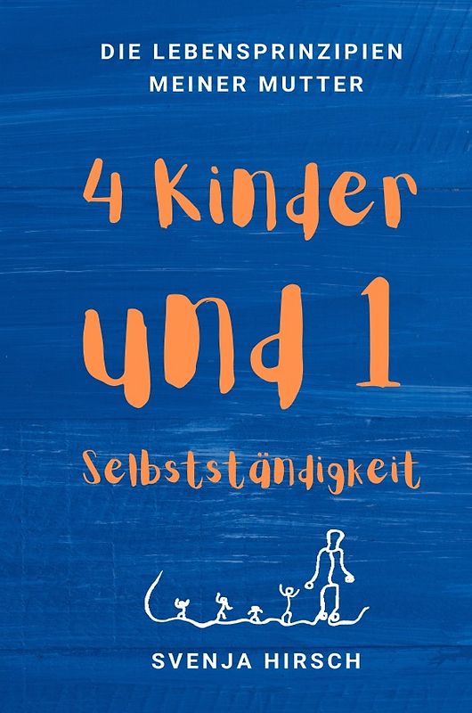 Vier Kinder und eine Selbstständigkeit