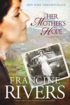Her Mother's Hope (Marta's Legacy) - Francine Rivers