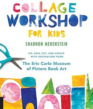 Collage Workshop for Kids: Rip, snip, cut, and create with inspiration from The Eric Carle Museum