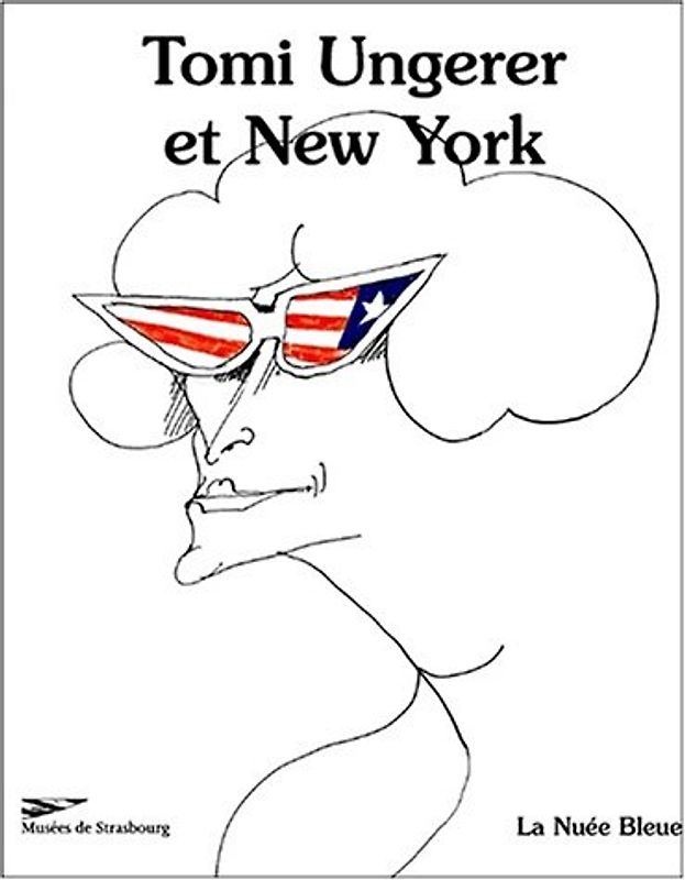 Tomi Ungerer et New York (Tomi Ungerer und New York)
