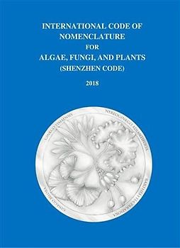 International Code of Nomenclature for algae, fungi, and plants (Shenzhen Code).
