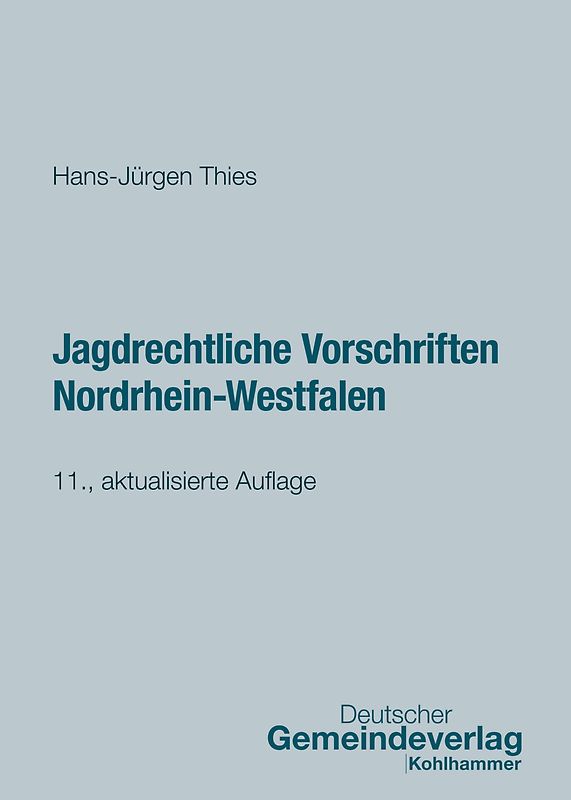 Jagdrechtliche Vorschriften Nordrhein-Westfalen