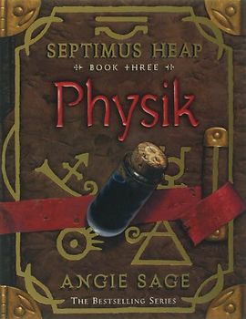 Septimus Heap Book 3: Physik