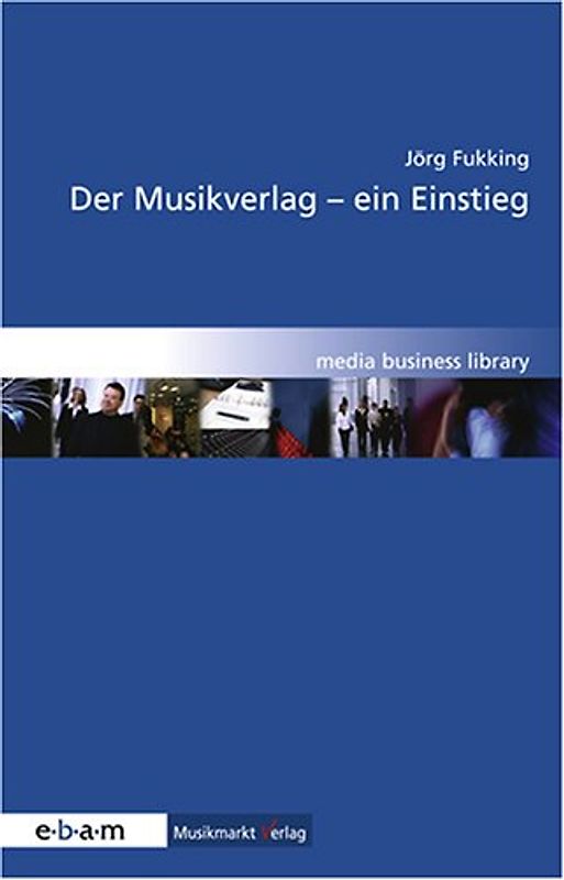 Der Musikverlag - Ein Einstieg