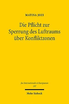 Die Pflicht zur Sperrung des Luftraums über Konfliktzonen