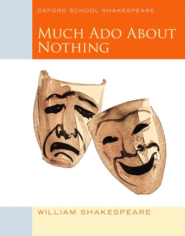 Oxford School Shakespeare - Fourth Edition / Ab 11. Schuljahr - Much Ado about Nothing