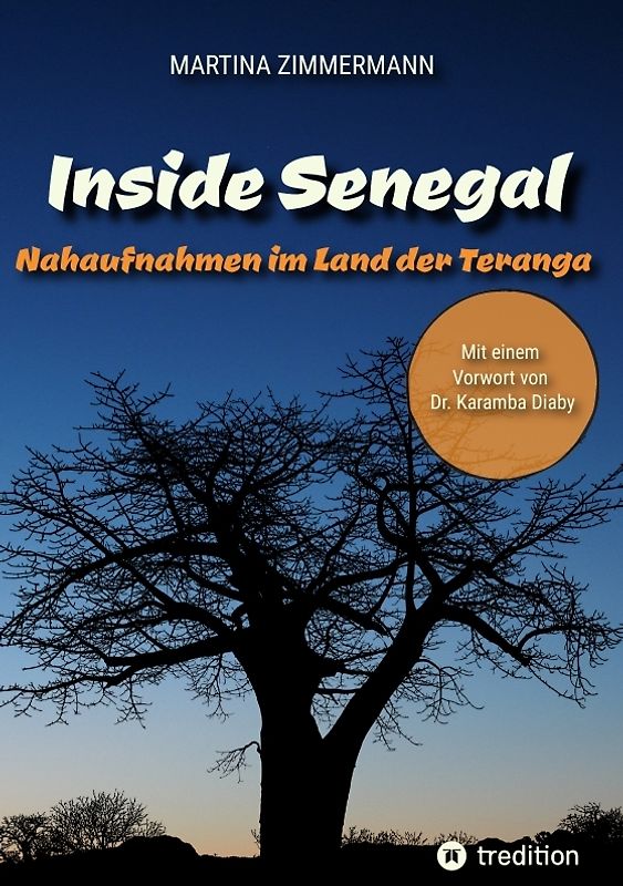 Inside Senegal: Reportagen im pulsierenden Dakar, im spirituellen Touba, in Naturparadiesen und Fischerdörfern. Alltag und Gesellschaft, Traditionen und Moderne jenseits von Klischees