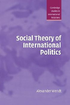 Social Theory of International Politics