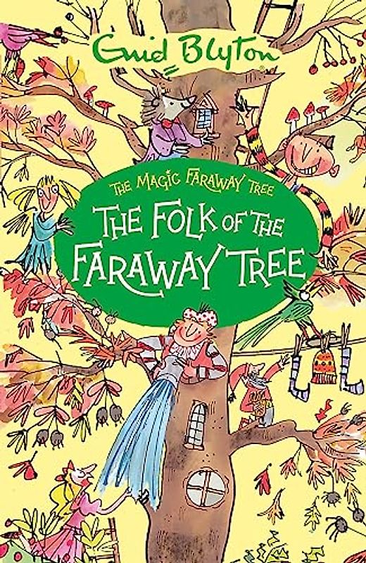 The Magic Faraway Tree: The Folk of the Faraway Tree