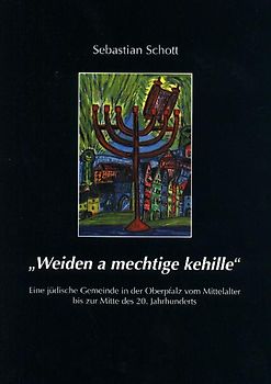 Weiden a mechtige kehille