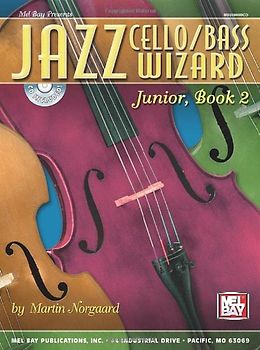 Jazz Cello/Bass Wizard Junior, Book 2 [With CD] (Mel Bay Presents) - Norgaard, Martin