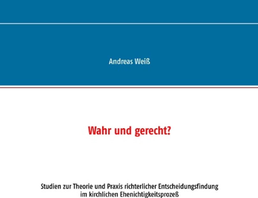 Wahr und gerecht?