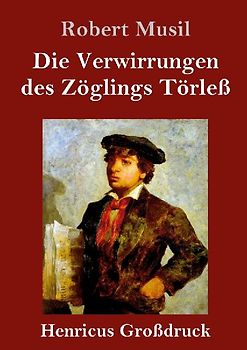 Die Verwirrungen des Zöglings Törleß (Großdruck)