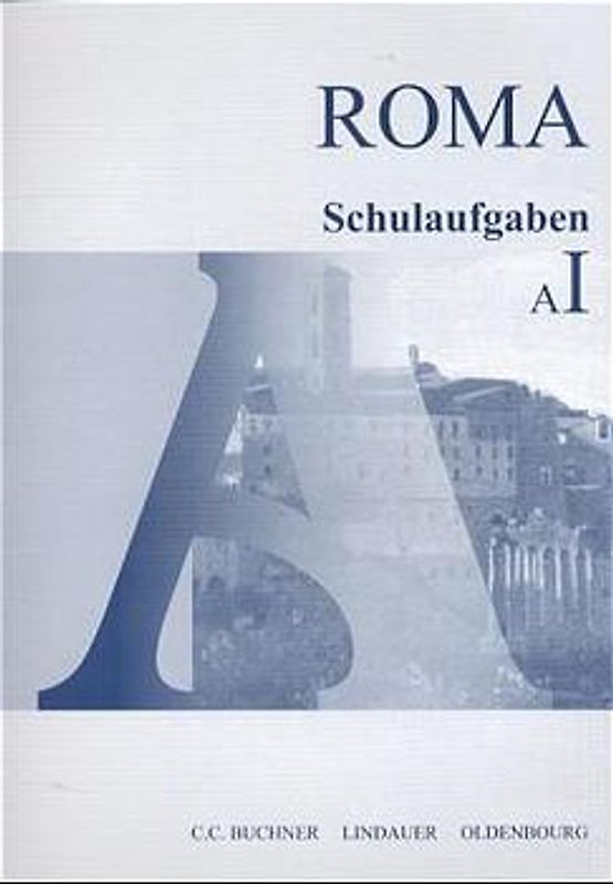 Roma A - neu. Schulaufgaben A I