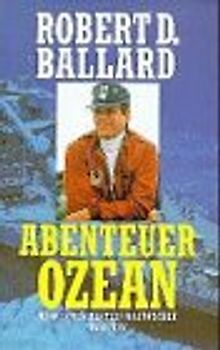 Abenteuer Ozean. Mein Leben als Tiefseeforscher