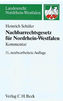 Nachbarrechtsgesetz für Nordrhein-Westfalen. Kommentar