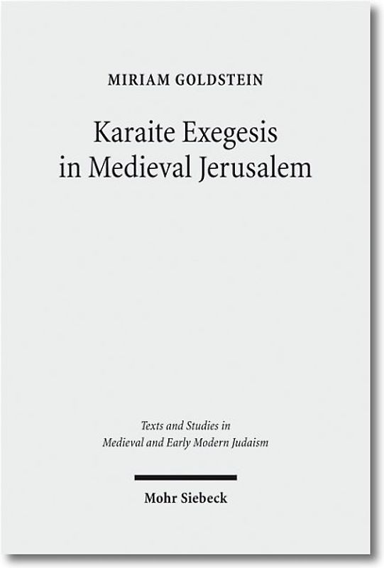 Karaite Exegesis in Medieval Jerusalem