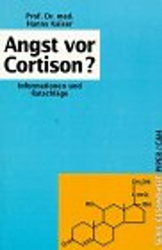 Angst vor Cortison?. Informationen und Ratschläge