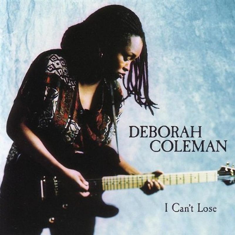 Coleman,Deborah - I Can T Loose