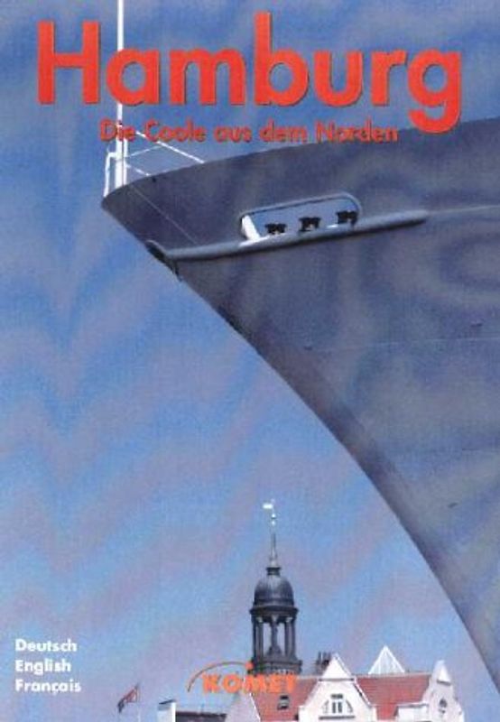 Hamburg - Die Coole aus dem Norden. Dt. /Franz. /Engl.
