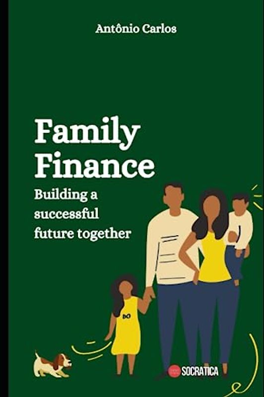 Family Finance: Building a successful future together (Finance Master)