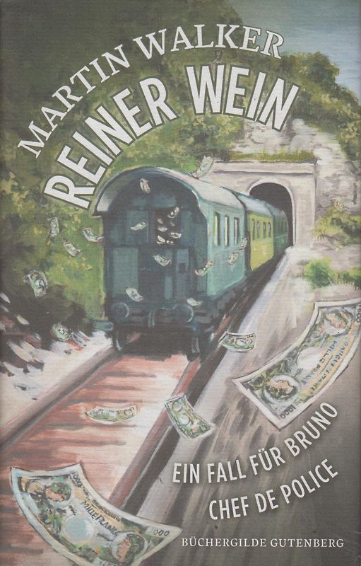 Reiner Wein - Ein Fall für Bruno - Chef de police - Martin Walker [Gebundene Ausgabe]