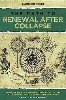 The Path to Renewal After Collapse