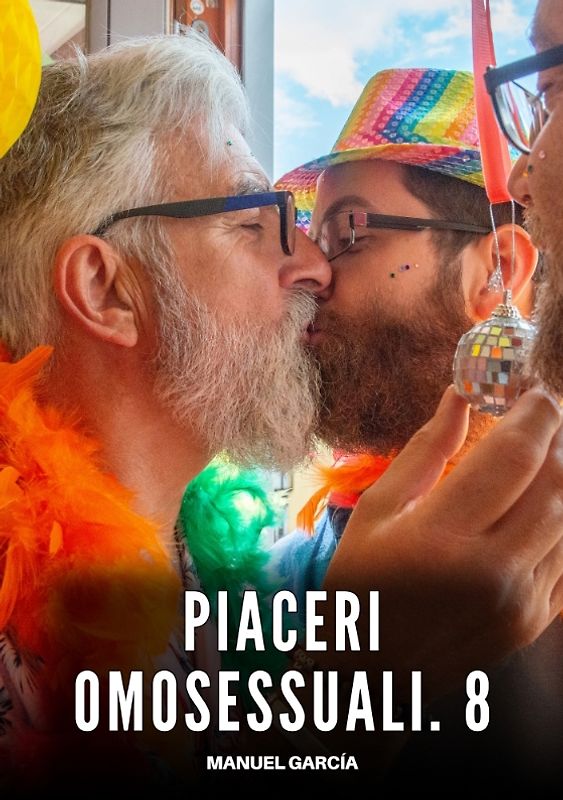 Piaceri Omosessuali. 8