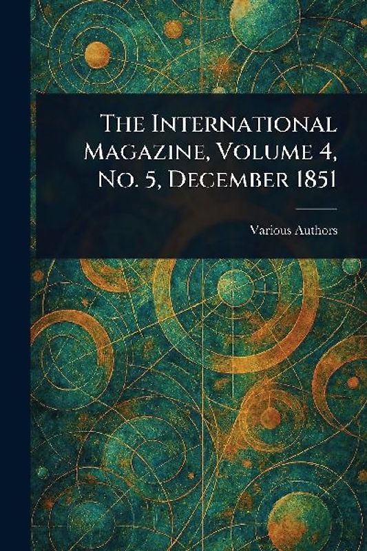The International Magazine, Volume 4, No. 5, December 1851