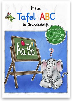 Mein Tafel-ABC in Grundschrift. Schreiblernheft in DINA 4, auf 120g/m²