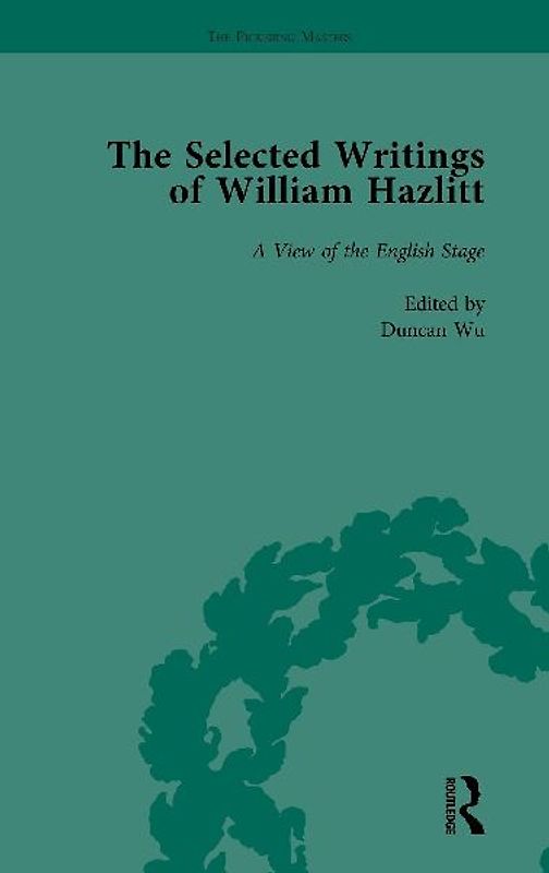 The Selected Writings of William Hazlitt Vol 3