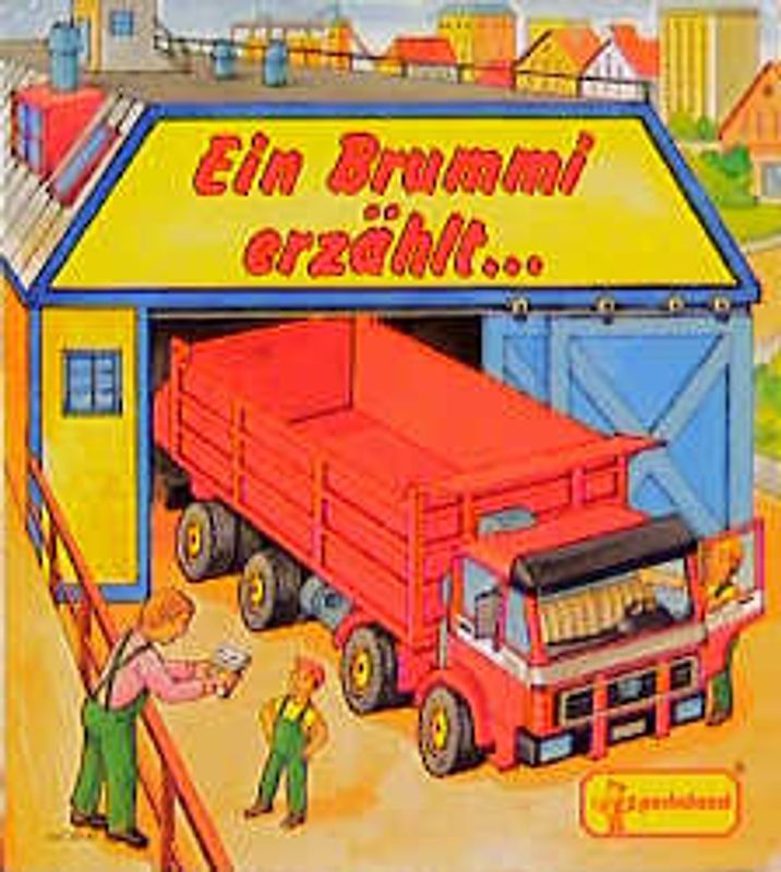 Ein Brummi erzählt...