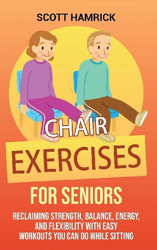 Chair Exercises for Seniors