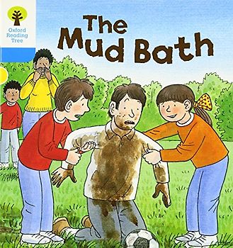 Oxford Reading Tree: Level 3: First Sentences: The Mud Bath
