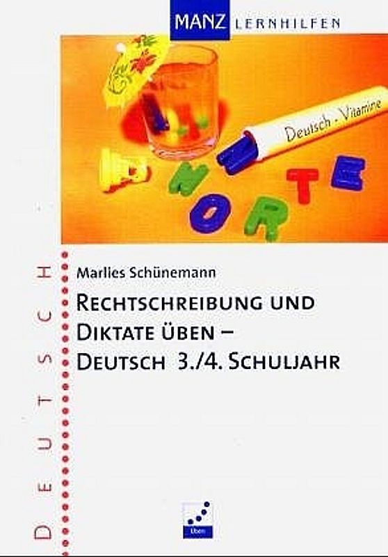 Rechtschreibung und Diktate üben - Deutsch 3./4. Schuljahr