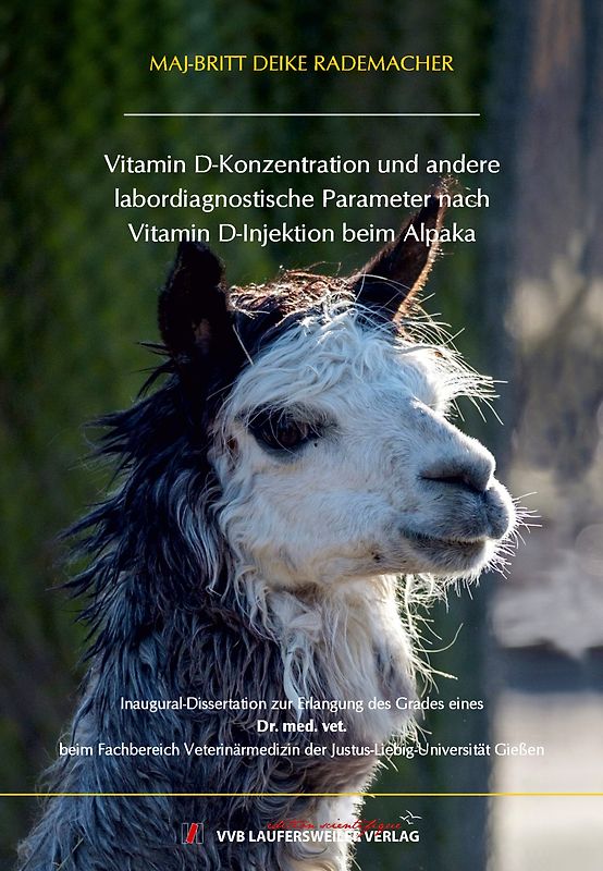 Vitamin D-Konzentration und andere labordiagnostische Parameter nach Vitamin D-Injektion beim Alpaka